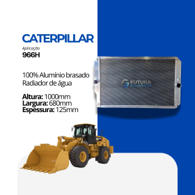 Radiador água Caterpillar 966H em 100% alumínio brasado fabricado pela Futura Radiadores.